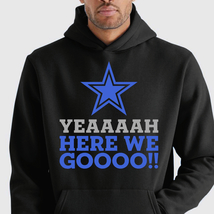 Dallas Cowboys Custom Hoodie - &quot;Here We Gooo&quot; (Black XL) - £22.52 GBP