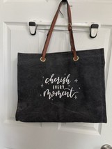 Most Wanted Charcoal gray black canvas tote bag &quot;Cherish Every Moment&quot; - £22.36 GBP