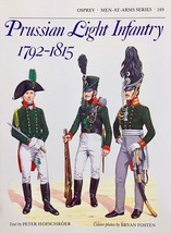 Prussian Light Infantry 1792-1815 (Men-at-Arms) Hofschroer, Peter and Fo... - $9.80