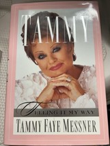 Tammy : Telling It My Way by Tammy Faye Messner - Signed Book - (1996 Hardcover) - £89.52 GBP