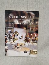 Holidays On Ice - David Sedaris - £2.94 GBP