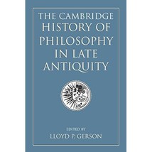 The Cambridge History of Philosophy in Late Antiquity 2 Volume Paperback Set (2  - $140.00