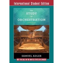 The Study of Orchestration  with Audio and Video Recordings Adler, Samuel (Auth - $102.00