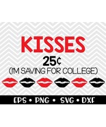 Kisses 25 Cents SVG - $2.00