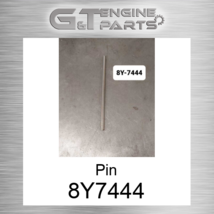 8Y7444 PIN fits CATERPILLAR (NEW AFTERMARKET) - $65.58