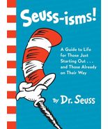 Seuss-isms! A Guide to Life for Those Just Starting Out...and Those Alre... - $10.88