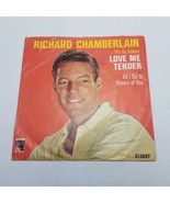 RICHARD CHAMBERLAIN--PICTURE SLEEVE + 45--(LOVE ME TENDER) NM Disc - £7.89 GBP