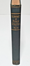 The Economics Of Public Utilities - L.R. Nash (1925) - First Edition - £39.33 GBP