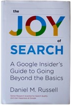 DANIEL M. RUSSELL Joy Of Search SIGNED 1ST EDITION HC Google Research Sc... - $49.49