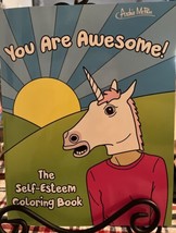 The Self-Esteem Coloring Book You Are Awesome Weird Wonderful Oddities New - £10.03 GBP
