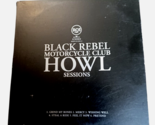 Black Rebel Motorcycle Club – Howl Sessions Ltd Edition 6-Track EP CD - £32.11 GBP