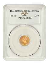 1866 G$1 PCGS MS66 ex: D.L. Hansen - $6,620.25
