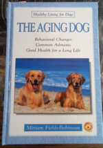 Aging Dog Healthy Living for Dogs Hardcover Book - £0.76 GBP