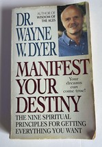 Manifest Your Destiny Mass Market Paperback 1999 Wayne Dyer Self Help Sp... - £3.56 GBP