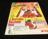 Painting Magazine October 1999 6 Bewitching Halloween Ideas, Quick Teach... - $10.00