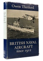 Owen Thetford British Naval Aircraft Since 1912 1st Edition 1st Printing - $86.19