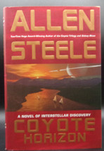 Allen Steele Coyote Horizon First Edition Fine Hardcover Dj Sf Aliens Colonists - £17.77 GBP