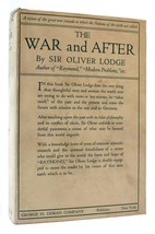Sir Oliver Lodge The War And After 1st Edition 1st Printing - £237.34 GBP