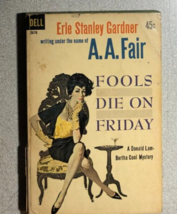 FOOLS DIE ON FRIDAY A.A Fair Erle Stanley Gardner (1961) Dell mystery paperback - £10.04 GBP