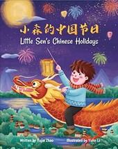 Little Sen&#39;s Chinese Holidays: a Dual Language Children&#39;s Book (Bilingual Chines - $14.80