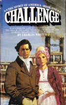 Challenge (Spirit of America #1) by Charles Whited / 1982 Historical Fiction - £0.88 GBP