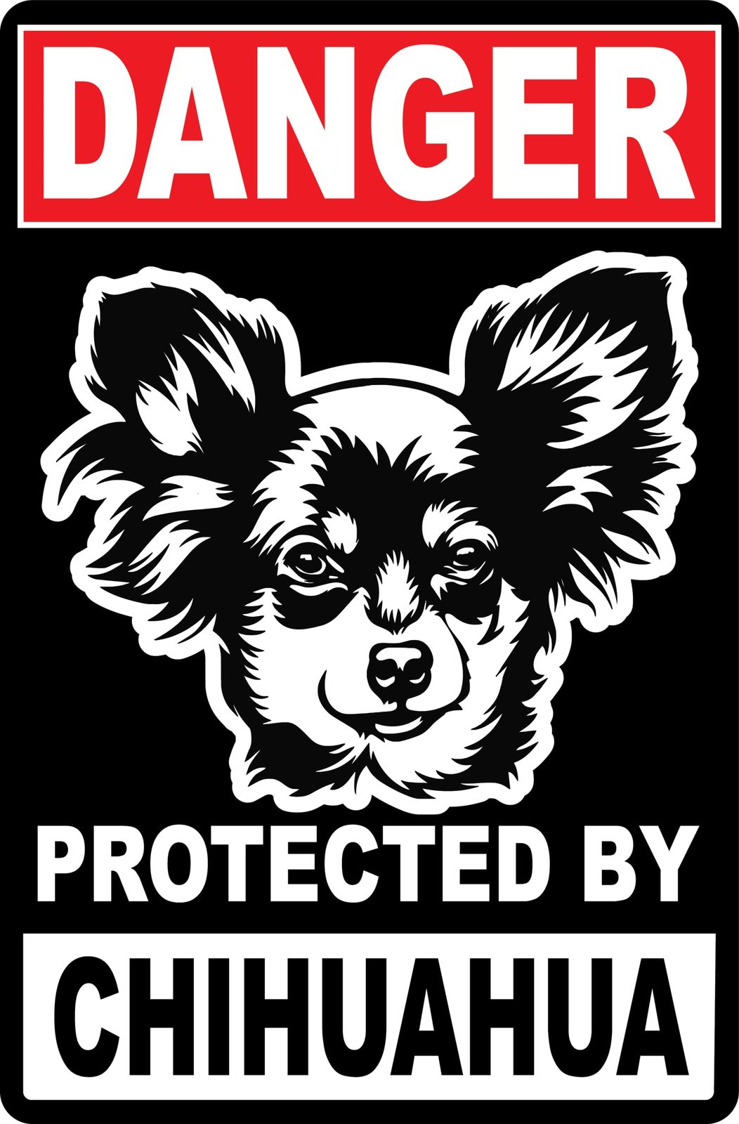 AnyStickerYouWant - DANGER Protected by Irritable Chihuahua Aluminum Sig... - $9.99