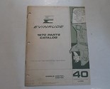 1970 Evinrude 40 HP LARK 40072A 40073A Parts Catalog Manual STAINED FACT... - £39.90 GBP