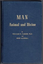 Man: Animal and Divine by William R. Parker, signed - $16.85