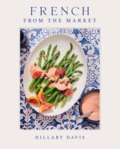French from the Market [Hardcover] Davis, Hillary and Bates, Sheena - $19.72
