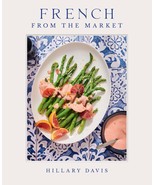French from the Market [Hardcover] Davis, Hillary and Bates, Sheena - $19.72
