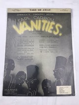 Earl Carroll Vanities Tenth Edition Vintage Sheet Music Take Me Away - £13.26 GBP