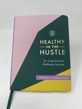 Healthy In The Hustle: An Inspirational Wellness Journal by Candace Cameron Bure - £8.69 GBP