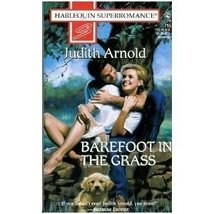 Barefoot in the Grass: Judith Arnold (Author) Barefoot in the Grass: Showcase (H - £1.96 GBP