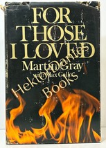 For Those I Loved by Martin Gray (1971 Hardcover) - £10.61 GBP