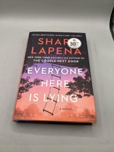HC, 1st. Ed., Like New, Everyone Here Is Lying by Shari Lapena - $16.82