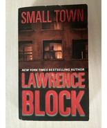 SMALL TOWN - Lawrence Block - THRILLER - MYSTERY SERIAL KILLER IN NEW YORK CITY - $2.98