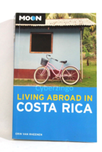 Living Abroad In Costa Rica Moon Erin Van Rheenen Vintage 2007 PREOWNED - £10.86 GBP