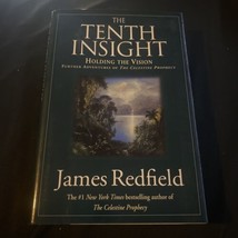 The Tenth Insight Further Adventures of the Celestine Prophecy : Holding the... - £3.82 GBP