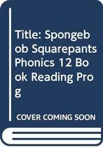 Spongebob Squarepants Phonics: 12 Book Reading Program [Hardcover] Sonia... - £39.78 GBP