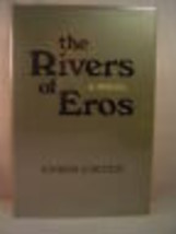 Cyrus Colter, The Rivers Of Eros, 1st Edition, 1972 Free Shipping Usa - £31.62 GBP