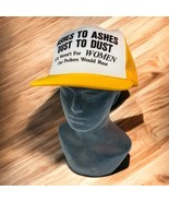 Ashes To Ashes Women Sexist Novelty Trucker Hat Yellow Meshback Funny Ga... - $60.65