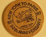Vintage New York To Paris Wooden Nickel Lindbergh 1927 - 1977 - $4.94
