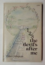 1, 2, 3 The Devil&#39;s After Me Grace Johnston 1986 Paperback Signed - £9.38 GBP