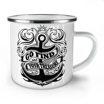 Go Find Treasure Slogan NEW Enamel Tea Mug 10 oz | Wellcoda - £20.07 GBP
