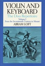 Violin and Keyboard: The Duo Repertoire: Volume I: From the Seventeenth ... - $84.15