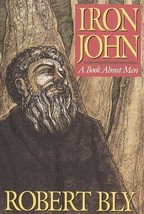 (First Printing) Iron John: A Book About Men by Bly, Robert [1990] Hardcover - £10.84 GBP
