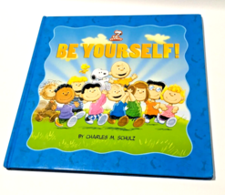 Peanuts: Be Yourself! by Charles M. Schulz (2013, Hardcover) - $5.93