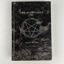 The Merciless Ser.: The Merciless IV: Last Rites by Danielle Vega (2018,... - $8.90
