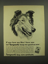 1951 Sergeant&#39;s Dog Care Products Ad - If you love me like I love you  - £14.72 GBP