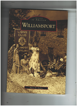 Williamsport Maryland, Images of America  9780738541761 c2005 pa. Arcadia - £13.06 GBP